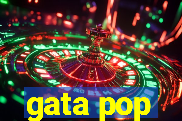 gata pop